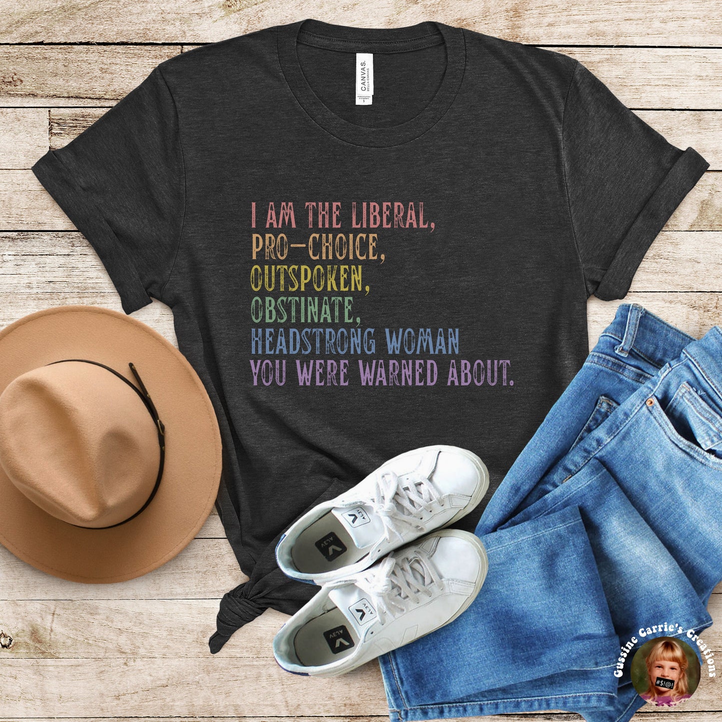 I Am the Liberal, Pro-Choice, Outspoken, Obstinate, Headstrong Woman You Were Warned About T-Shirt (Distressed font/pastel rainbow tone)