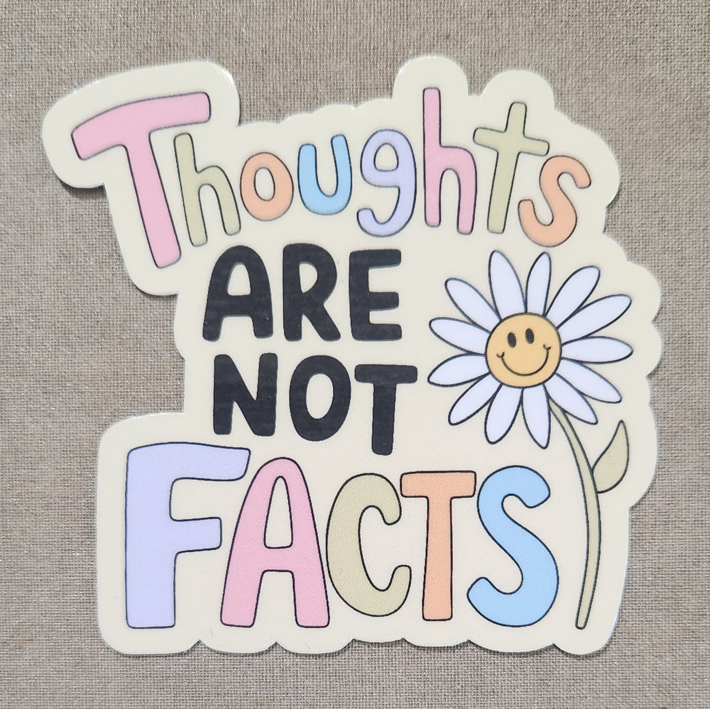 Thoughts Are Not Facts Sticker