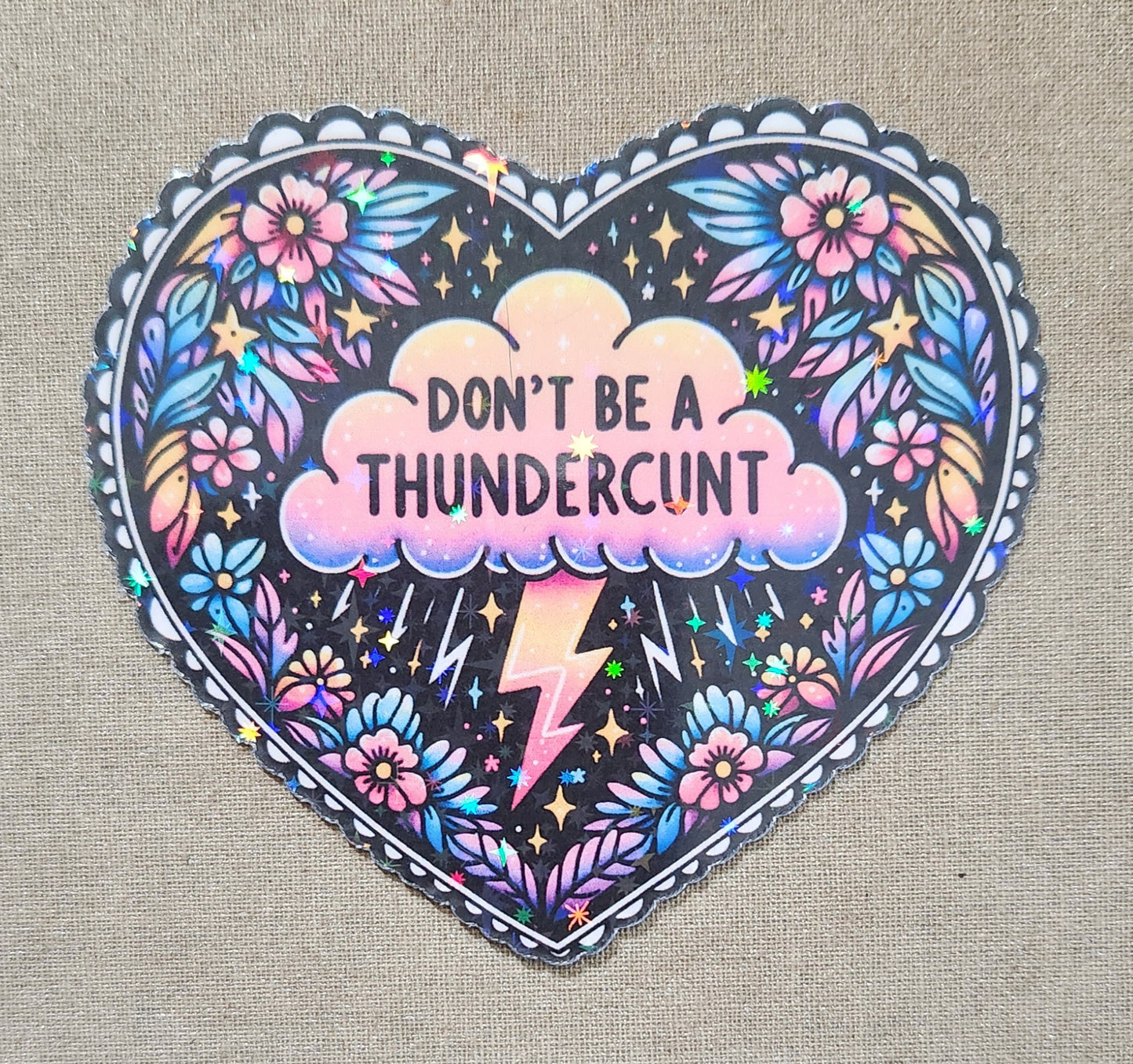 Don't Be a Thundercunt Sticker