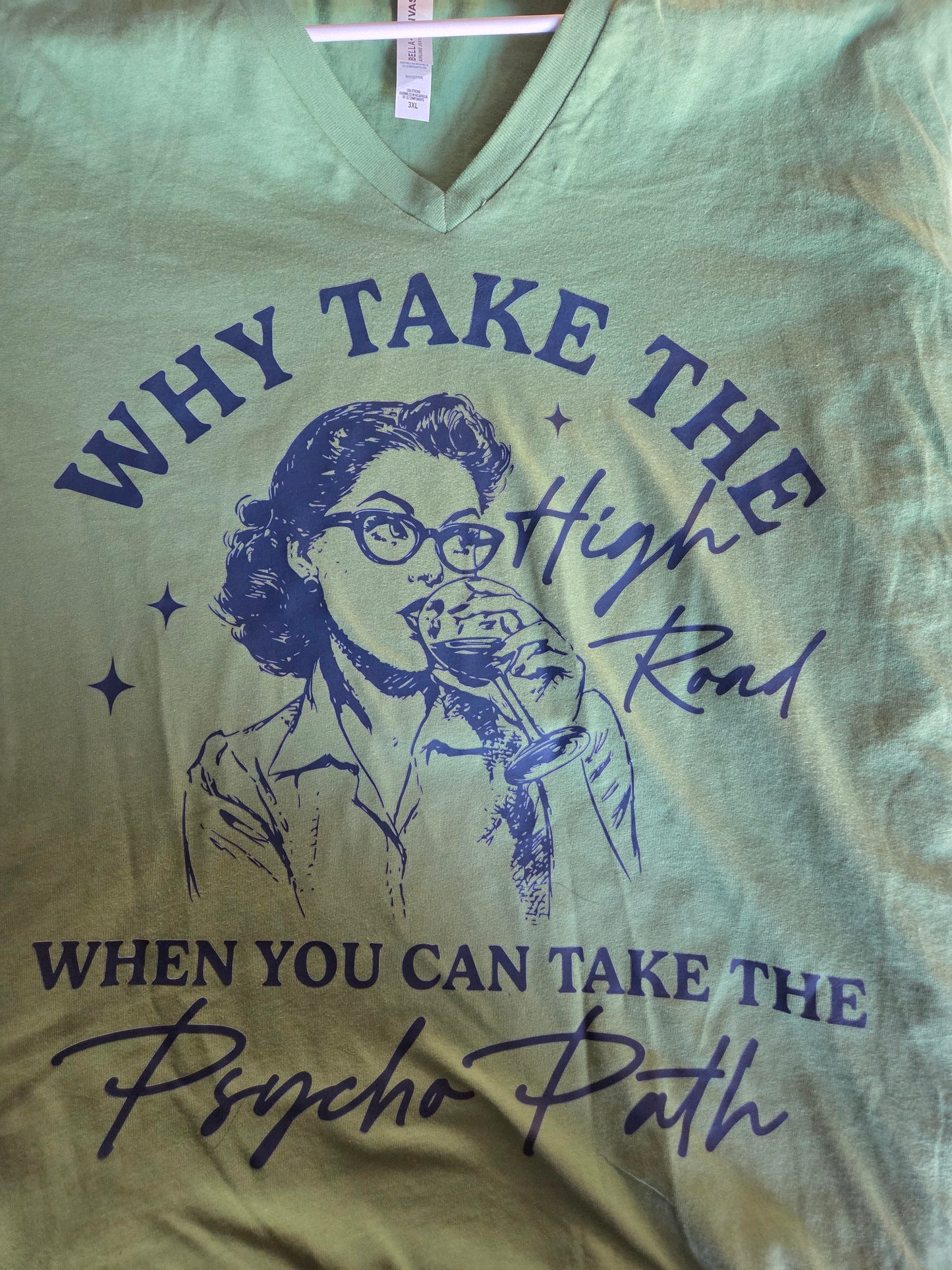 Why Take the High Road When You Can Take the Psycho Path T-shirt (Sylvie Special)