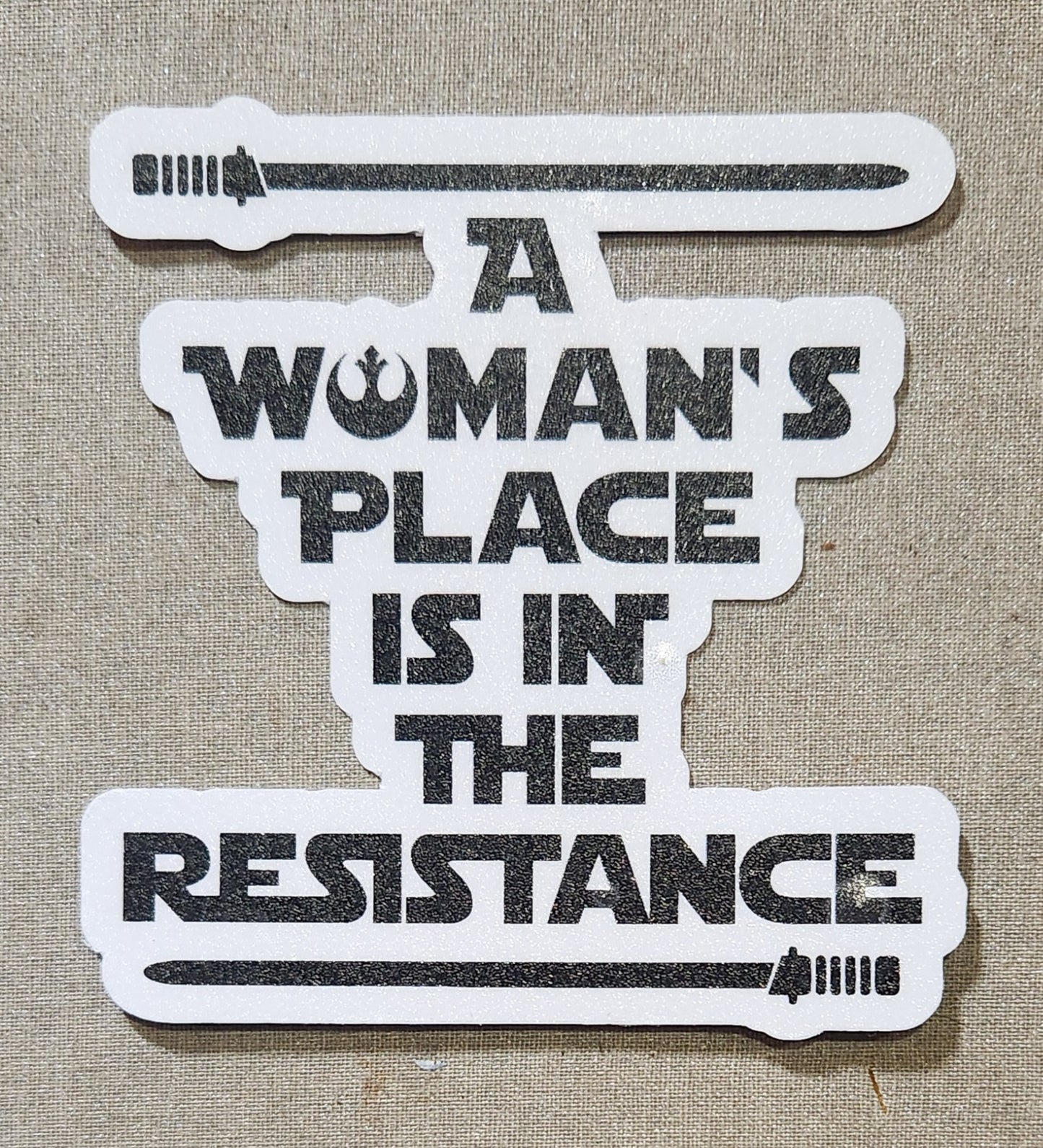 A Woman's Place Is In the Resistance Sticker