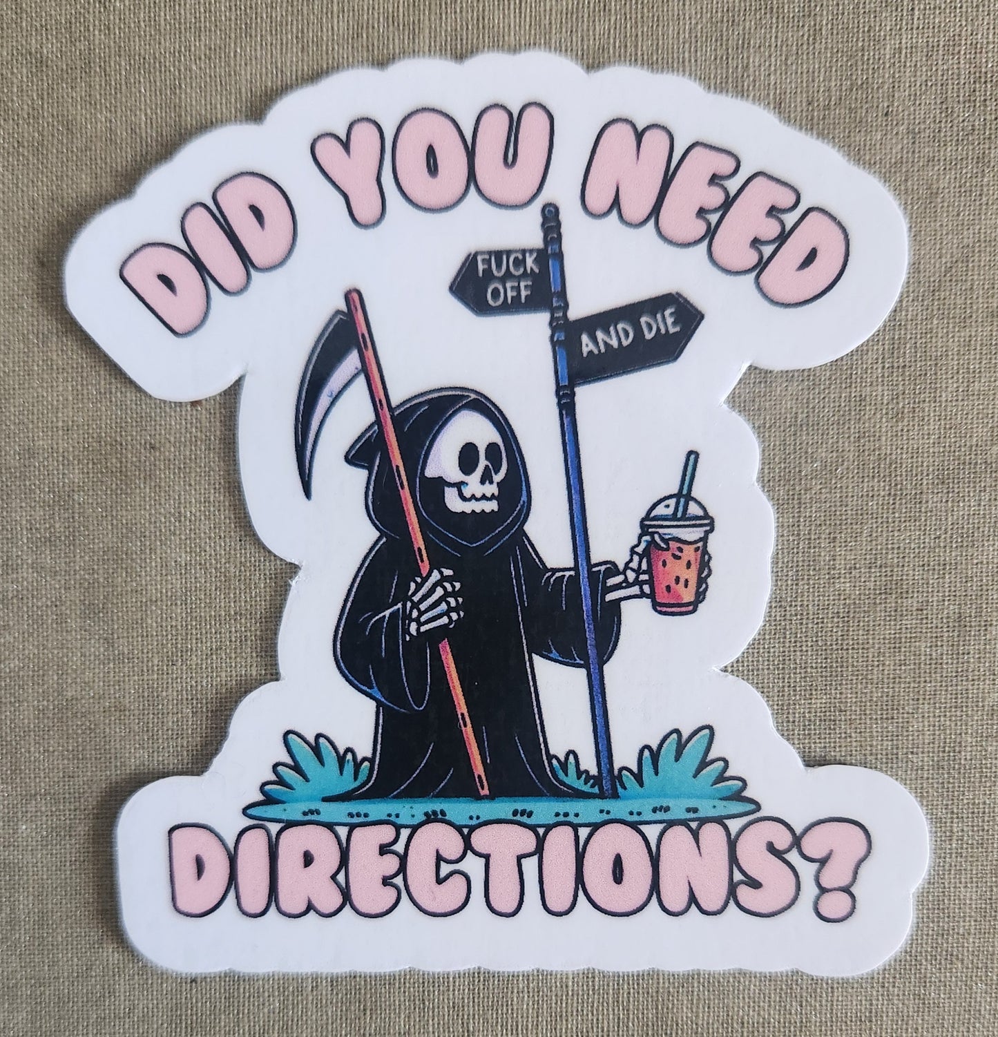 Did You Need Directions? Sticker
