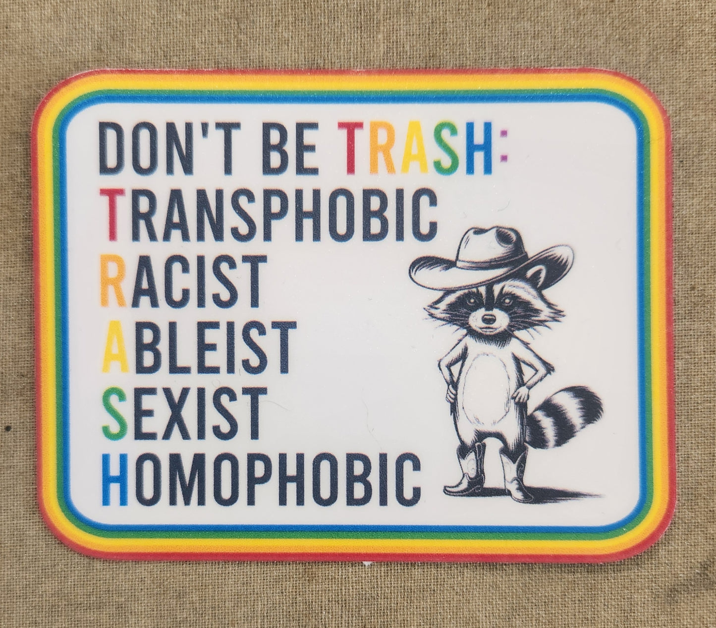 Don't Be TRASH Sticker