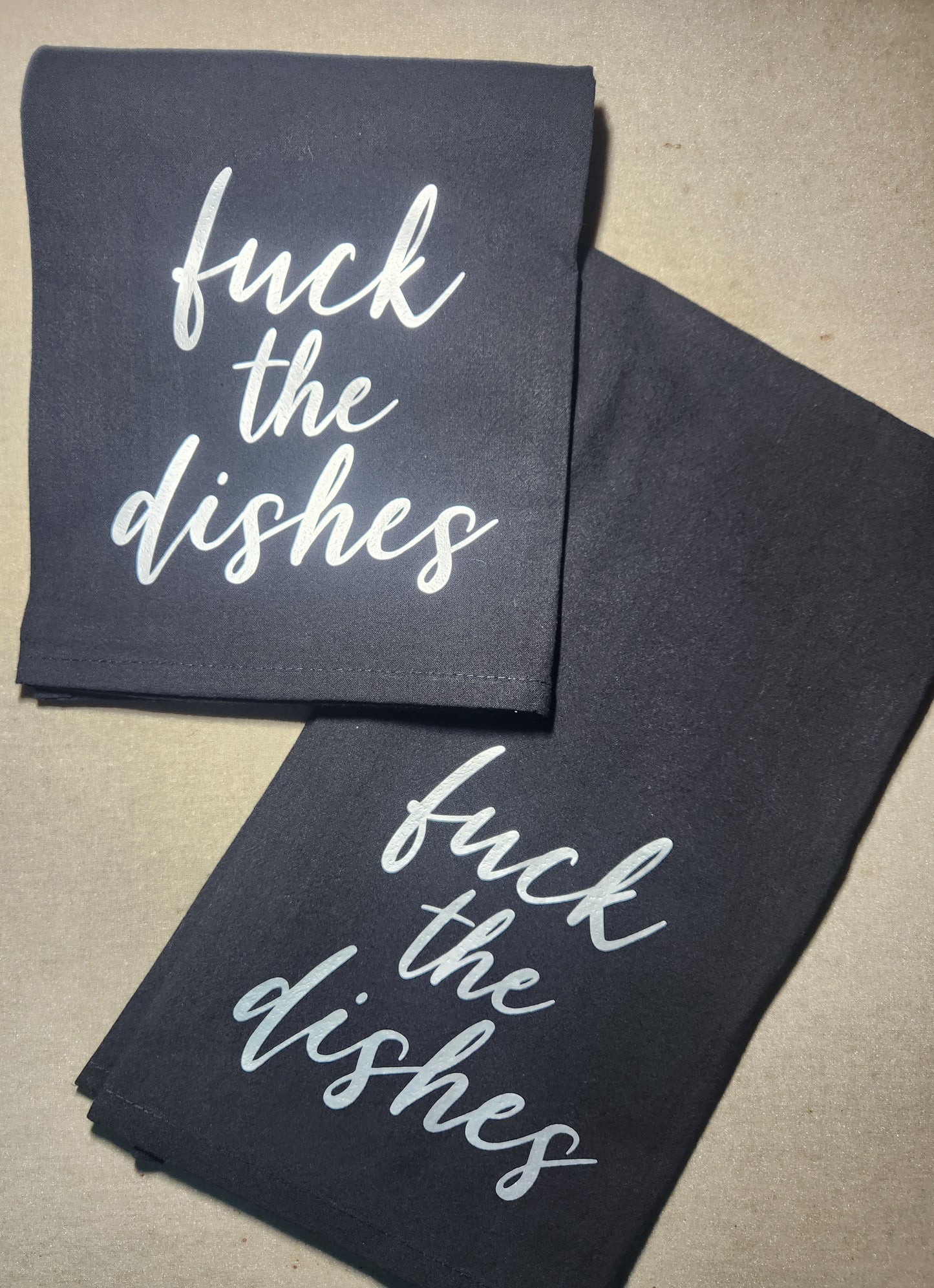 Fuck The Dishes Tea Towel