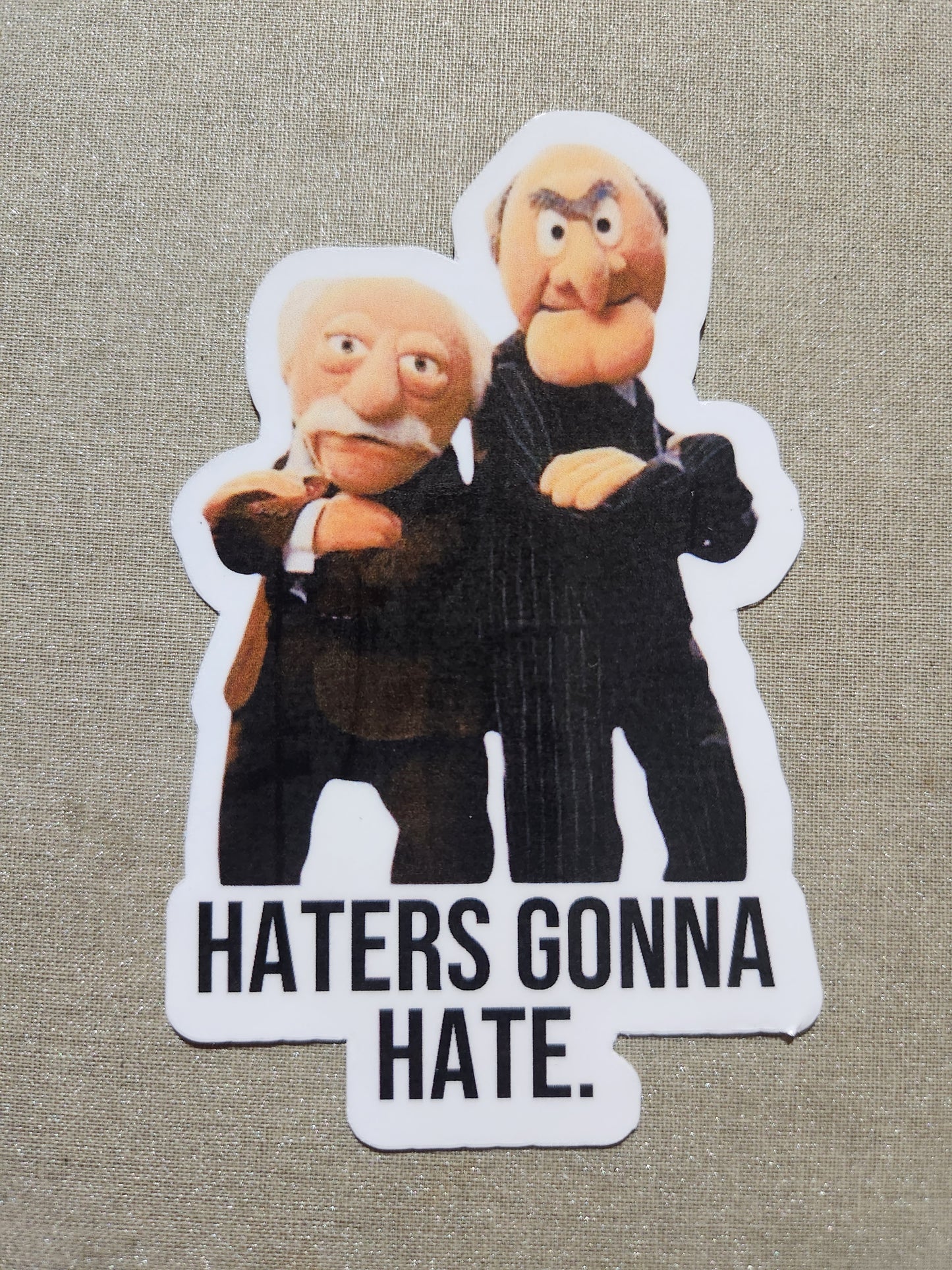 Haters Gonna Hate Statler And Waldorf Sticker