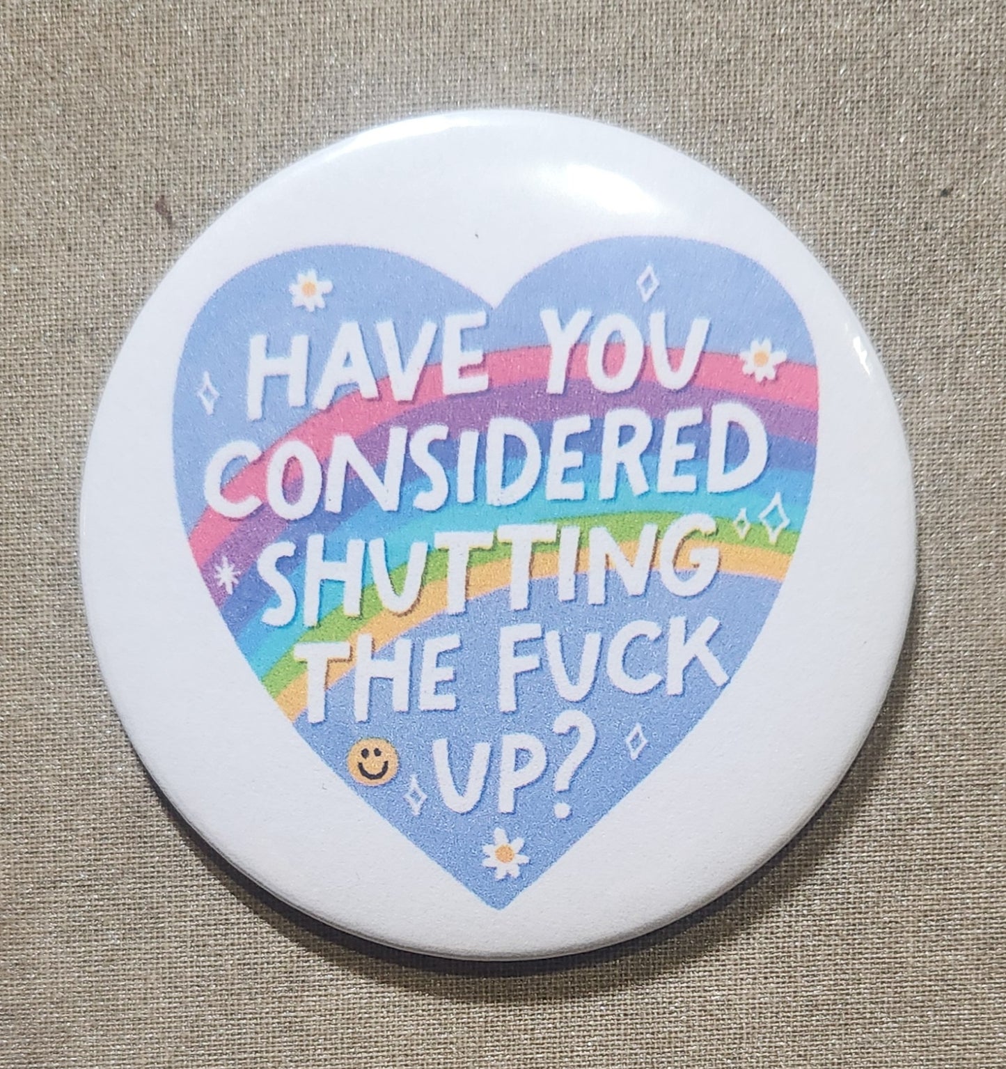 Have You Considered Shutting the Fuck Up Magnet