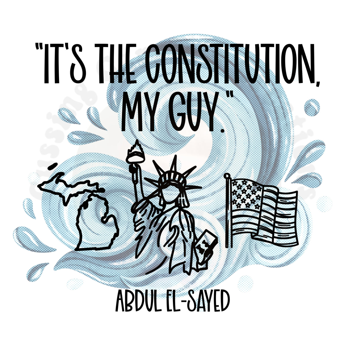 It's the Constitution, My Guy T-Shirt