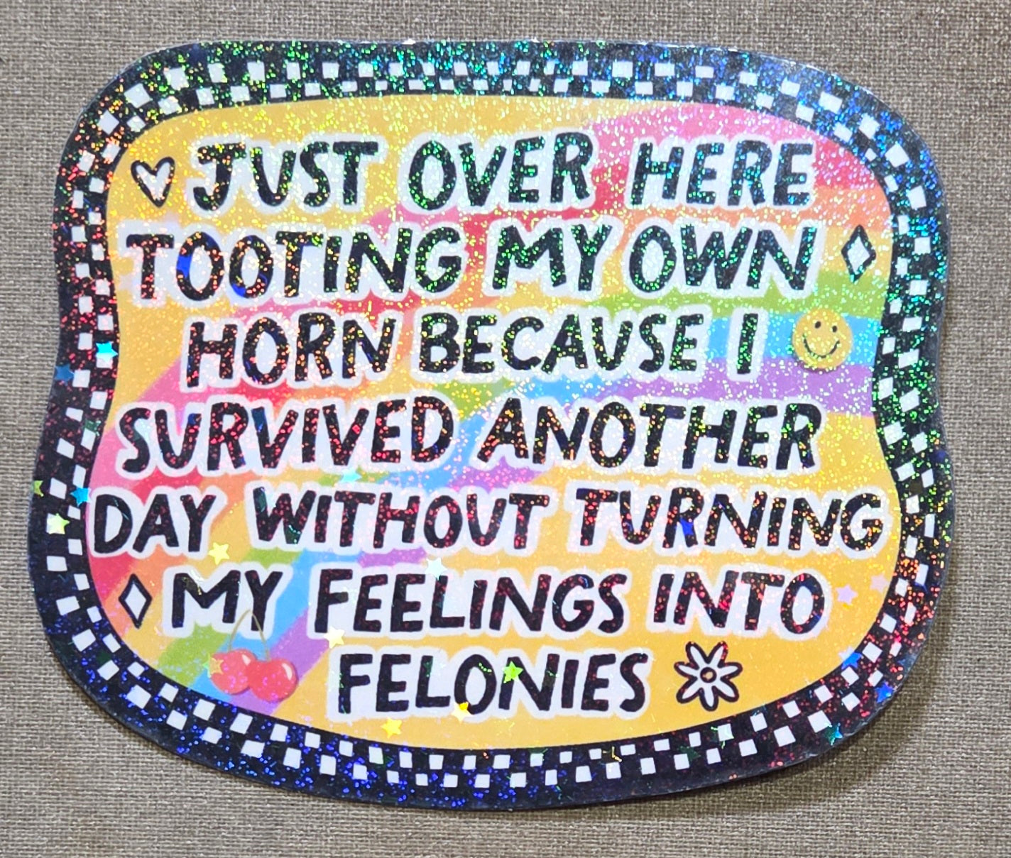 Just Over Here Tooting My Own Horn Sticker