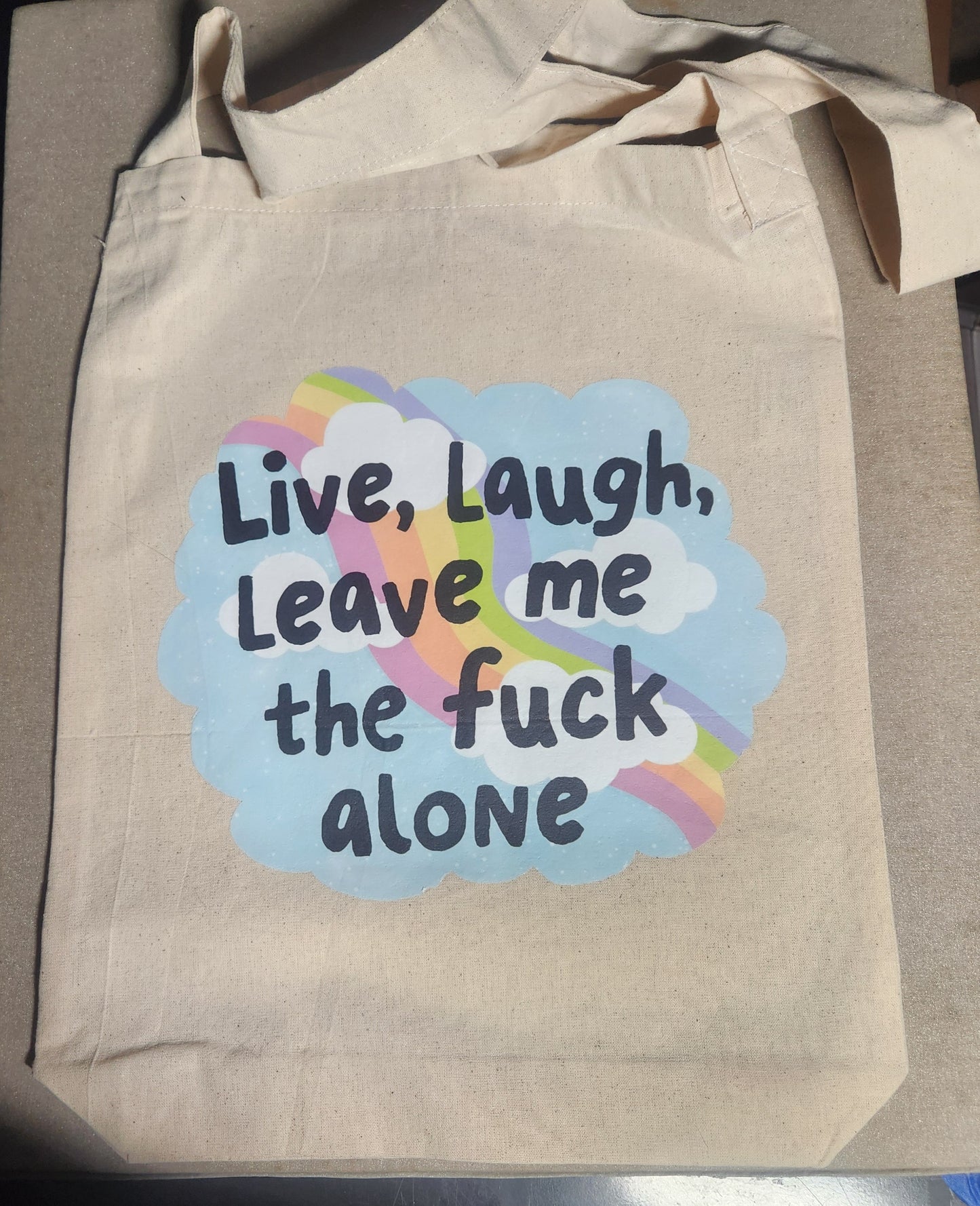 Live Laugh Leave Me The Fuck Alone Tote