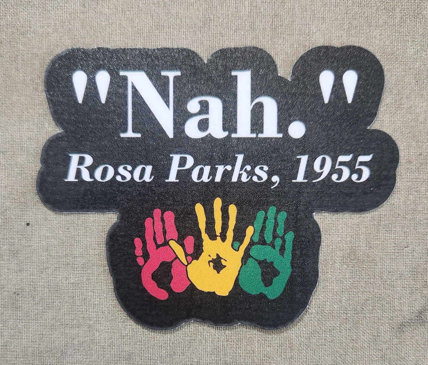 Nah Rosa Parks Sticker