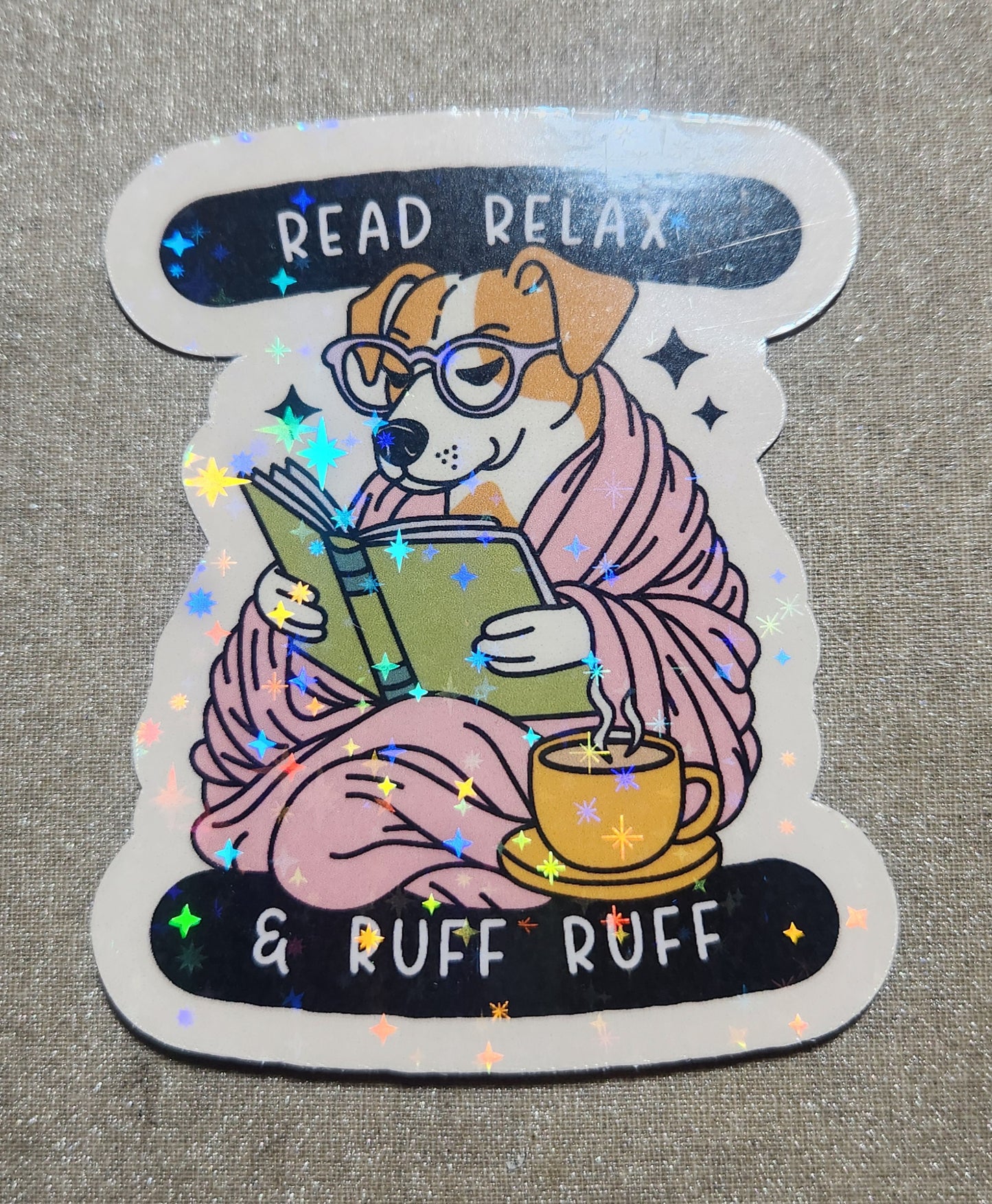Read Relax and Ruff Ruff Sticker