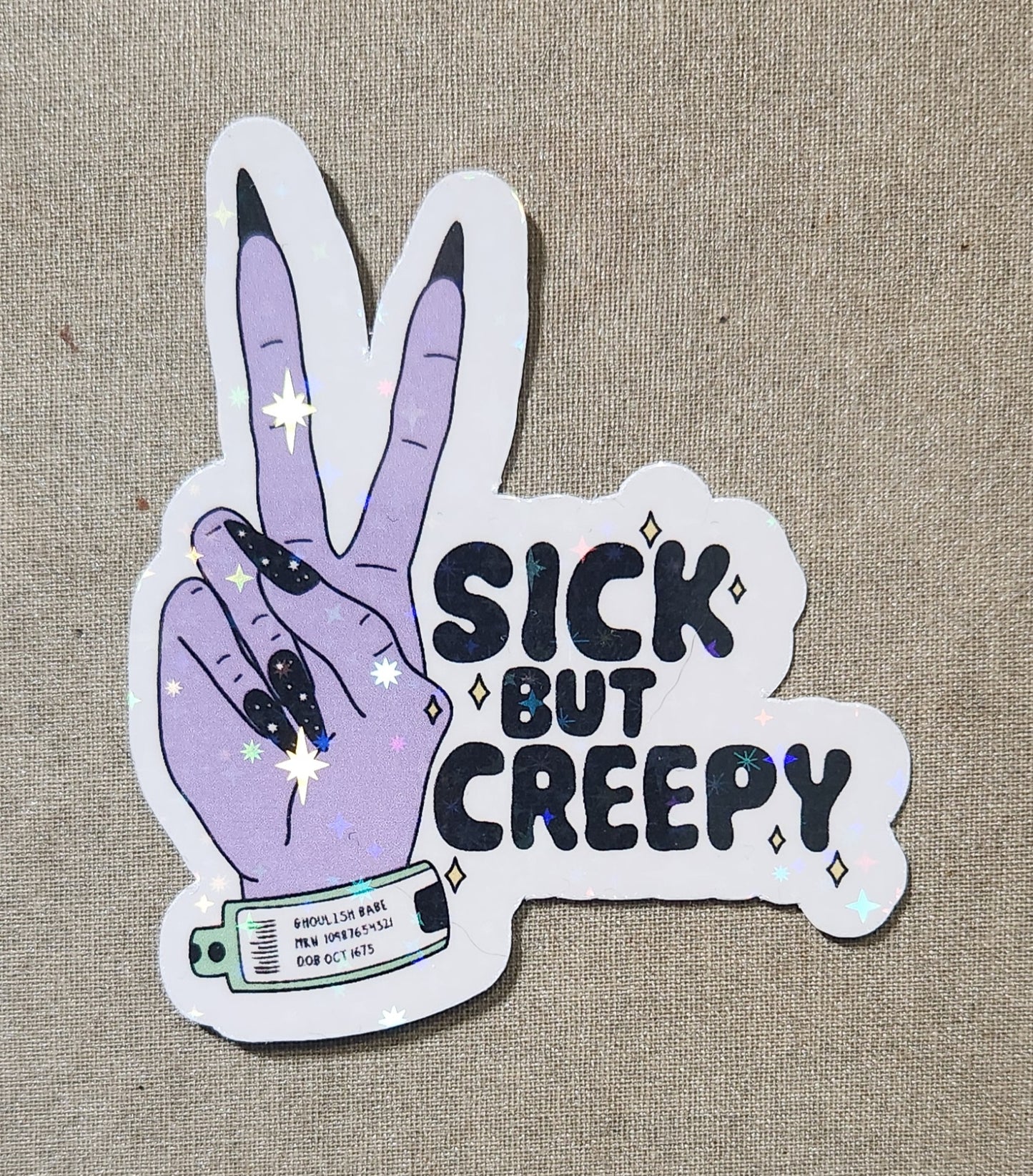 Sick But Creepy Sticker