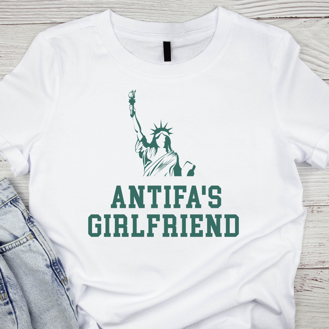 Antifa's Girlfriend T-Shirt (Verdigris Green Version)