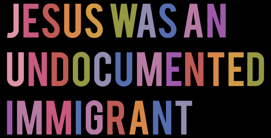 Jesus Was An Undocumented Immigrant T-Shirt