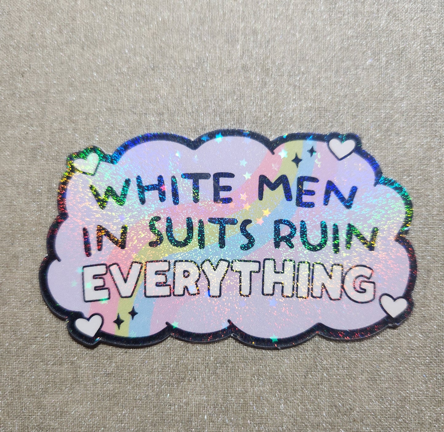 White Men In Suits Ruin Everything Sticker