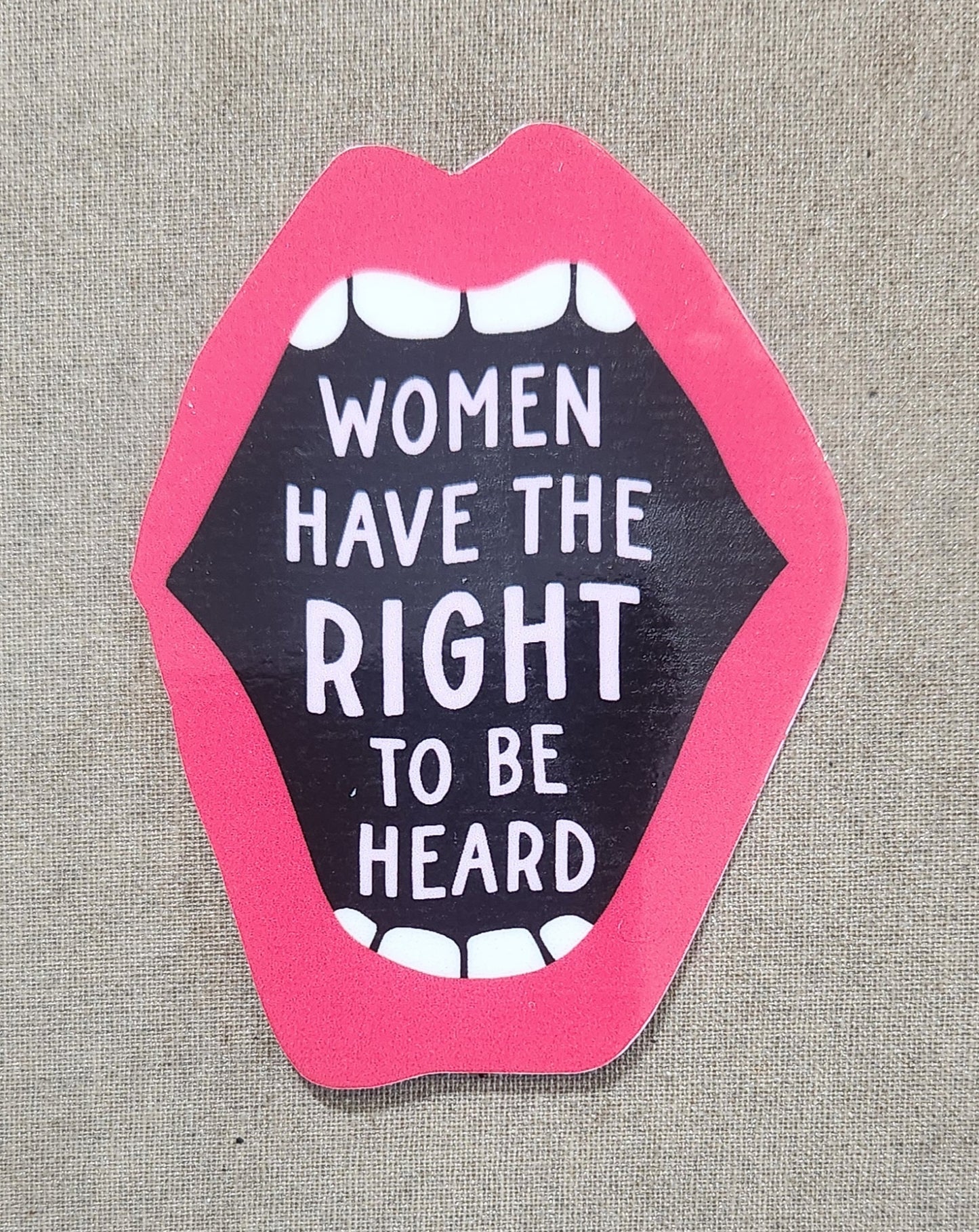 Women Have the Right to Be Heard Sticker