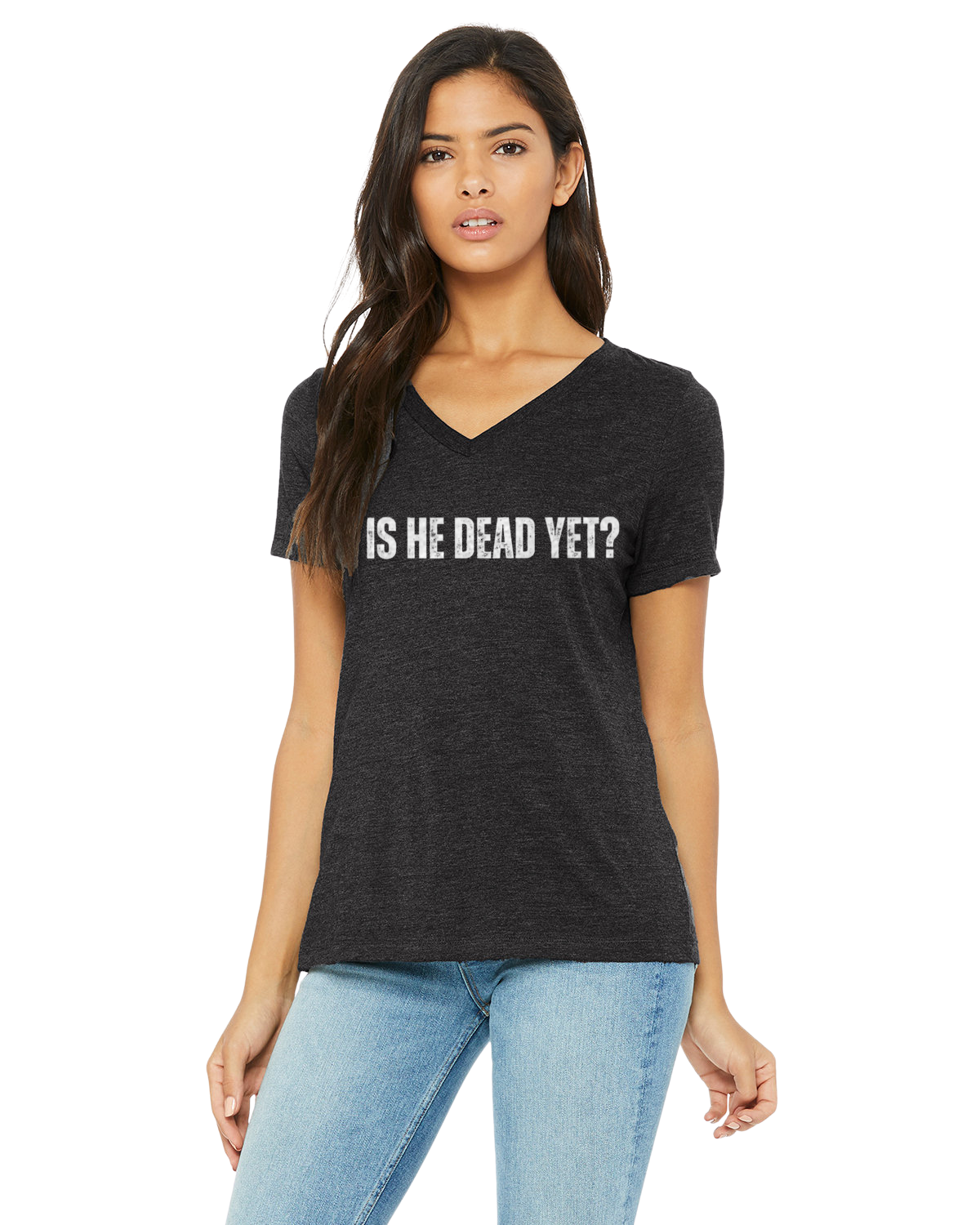 Is He Dead Yet? T-Shirt