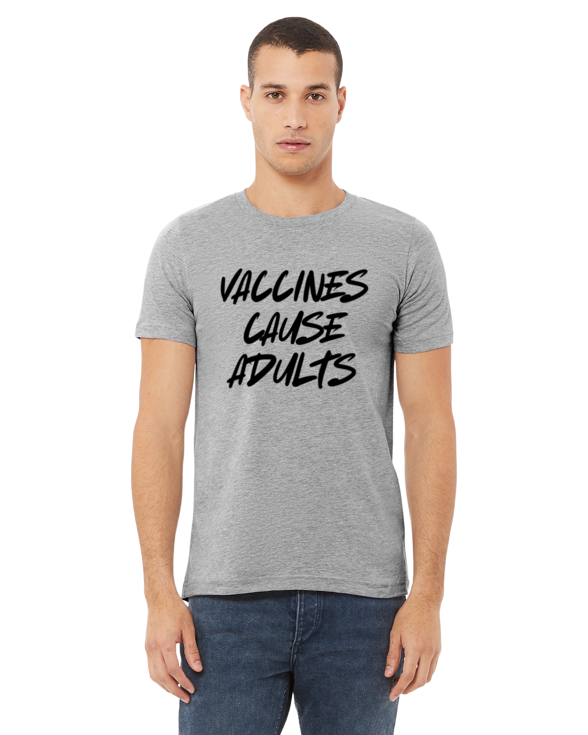 Vaccines Cause Adults T-Shirt (Plain Text Edition)