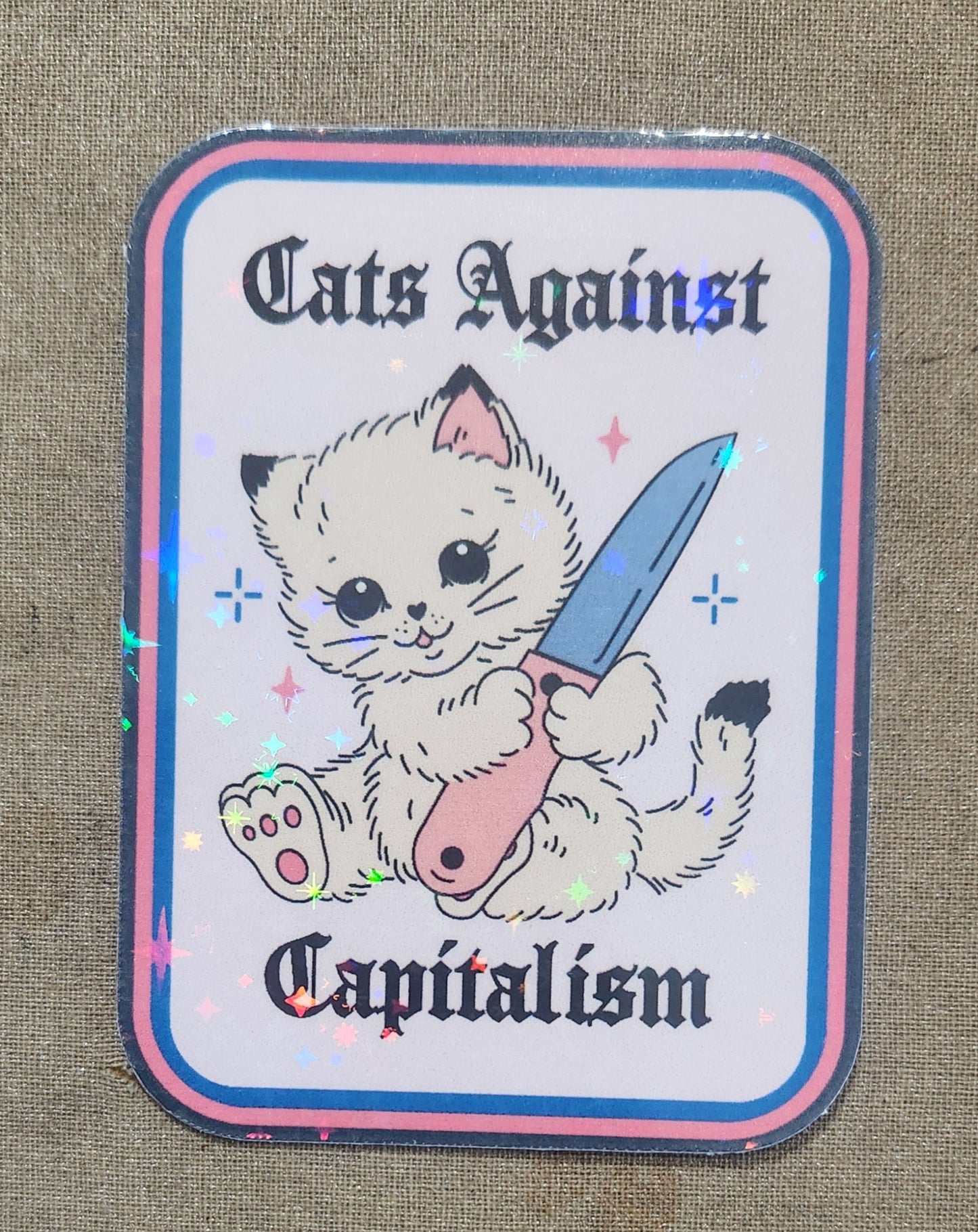 Cats Against Capitalism Sticker