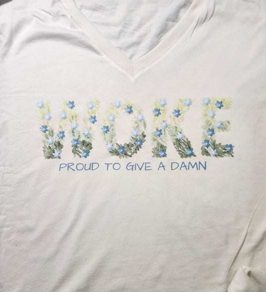 Woke Proud To Give a Damn T-shirt