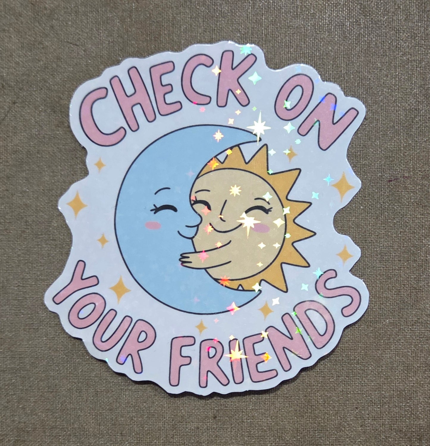 Check on Your Friends Sticker