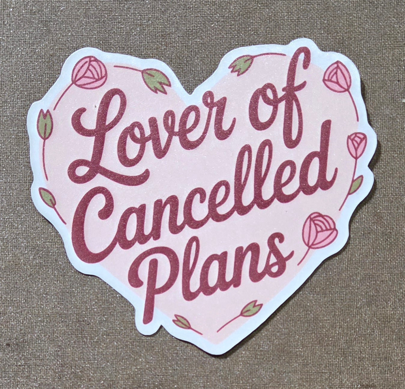 Lover of Cancelled Plans Sticker