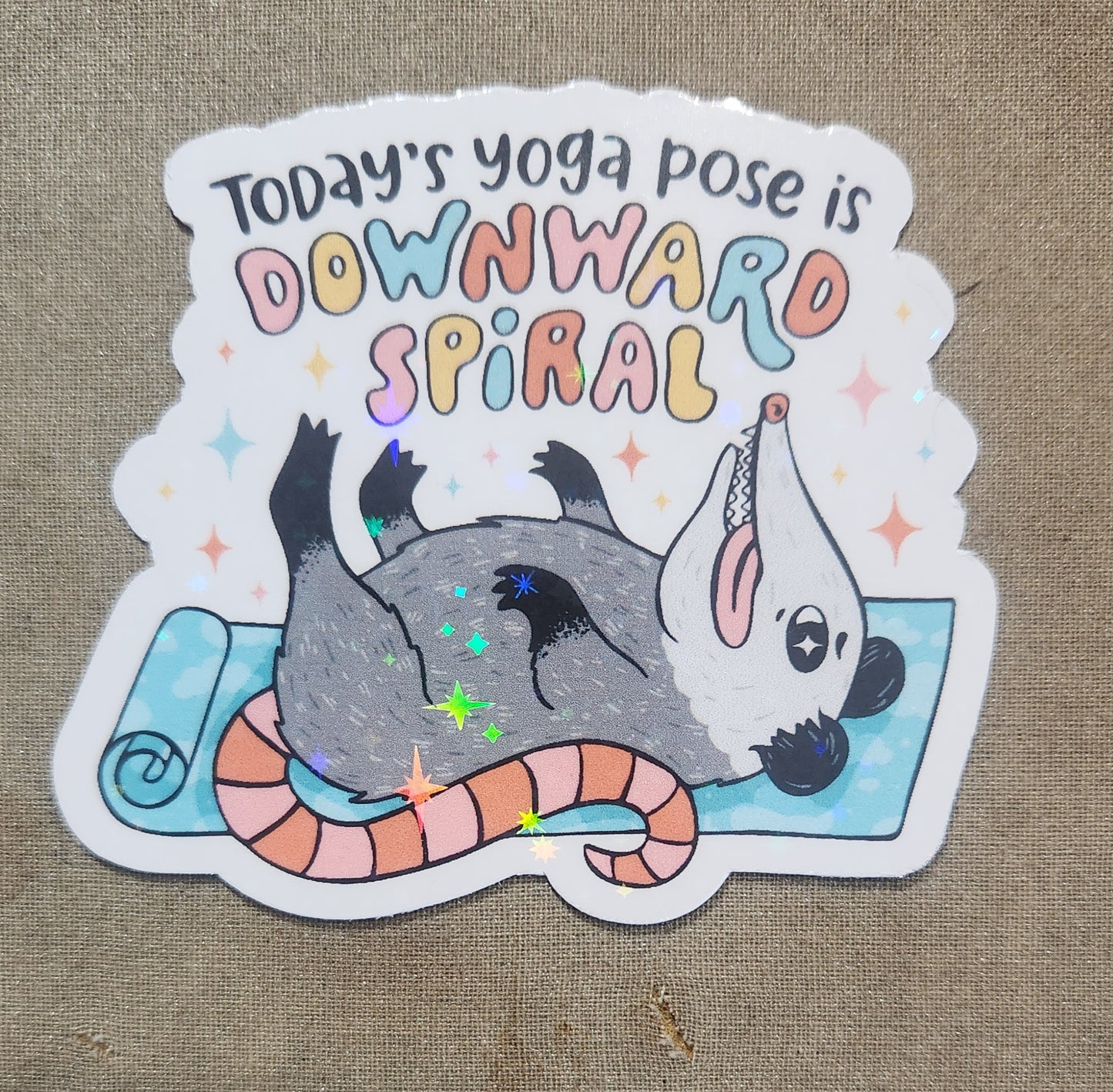 Today's Yoga Pose is Downward Spiral Sticker