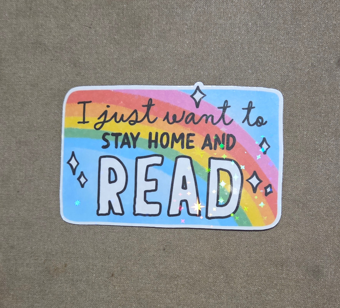 I Just Want to Stay Home and Read Sticker