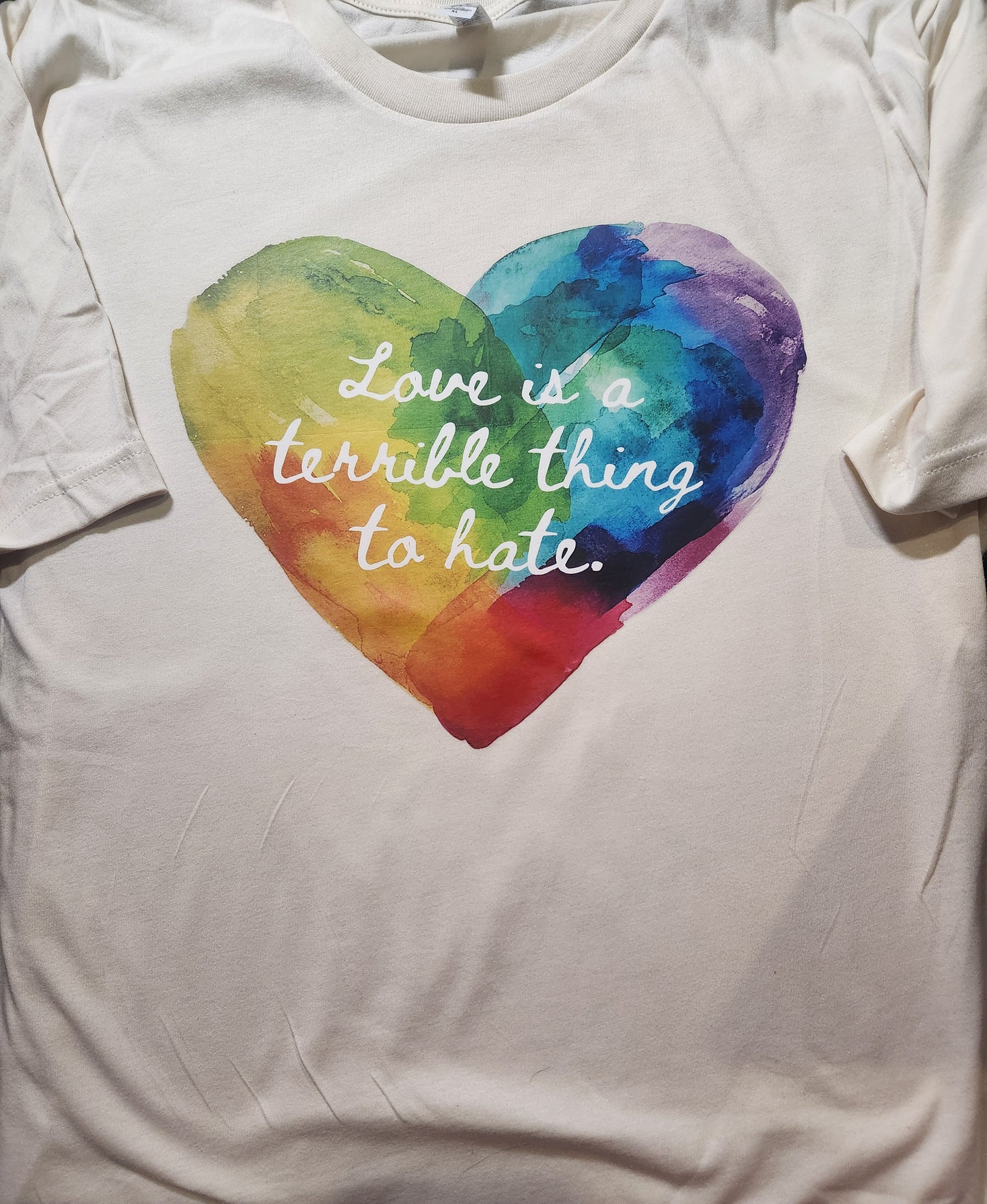 Love Is A Terrible Thing To Hate T-Shirt