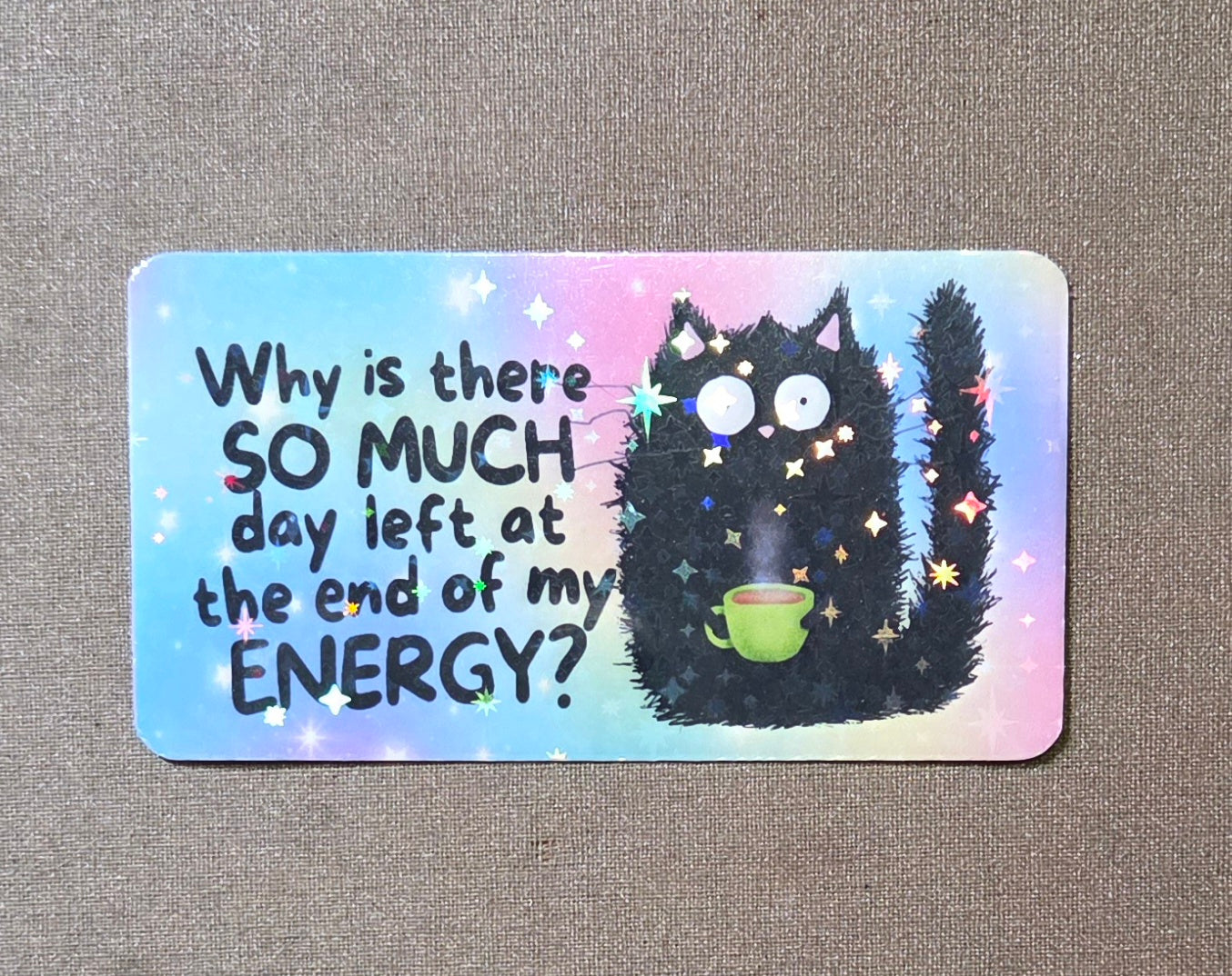 Why Is There So Much Day Left at the End of My Energy Sticker