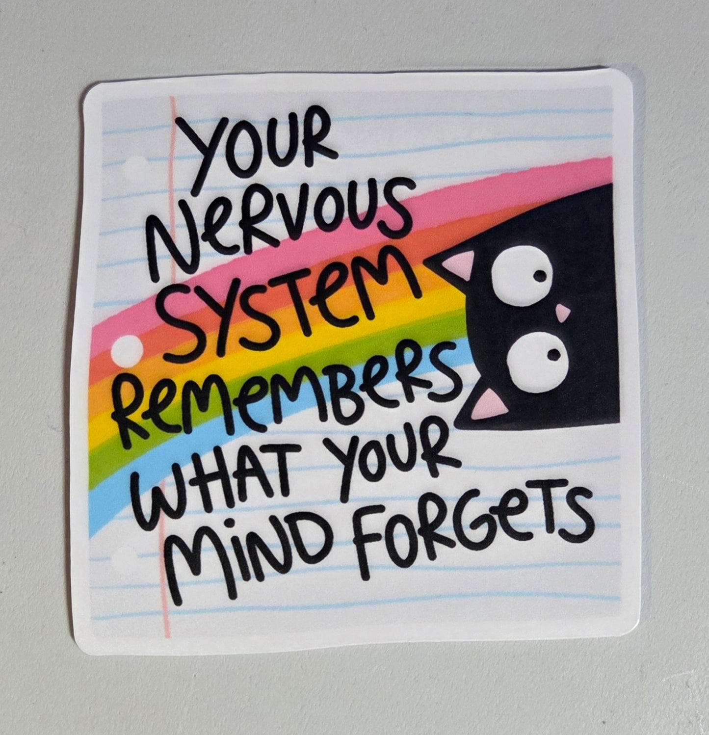 Your Nervous System Remembers What Your Mind Forgets Sticker
