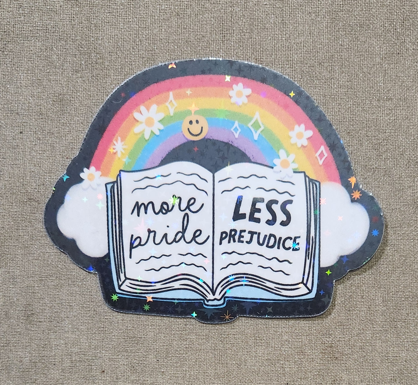 More Pride, Less Prejudice Sticker