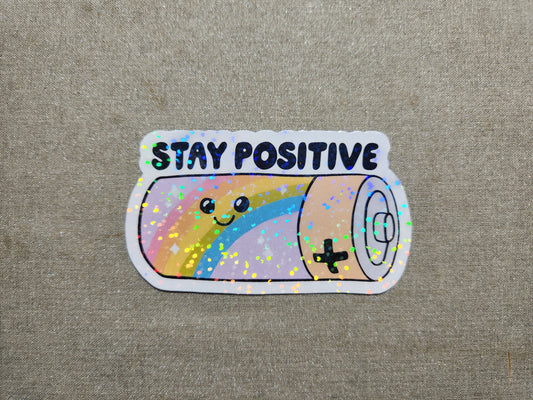 Stay Positive Battery Sticker