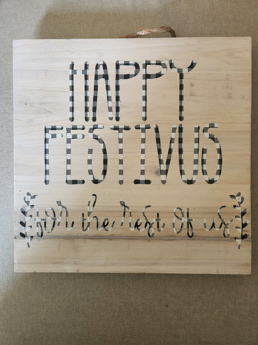 Happy Festivus (For The Rest Of Us) Sign