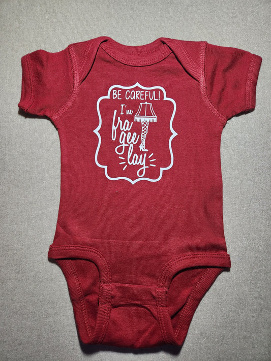 Fra-gee-lay Onesie