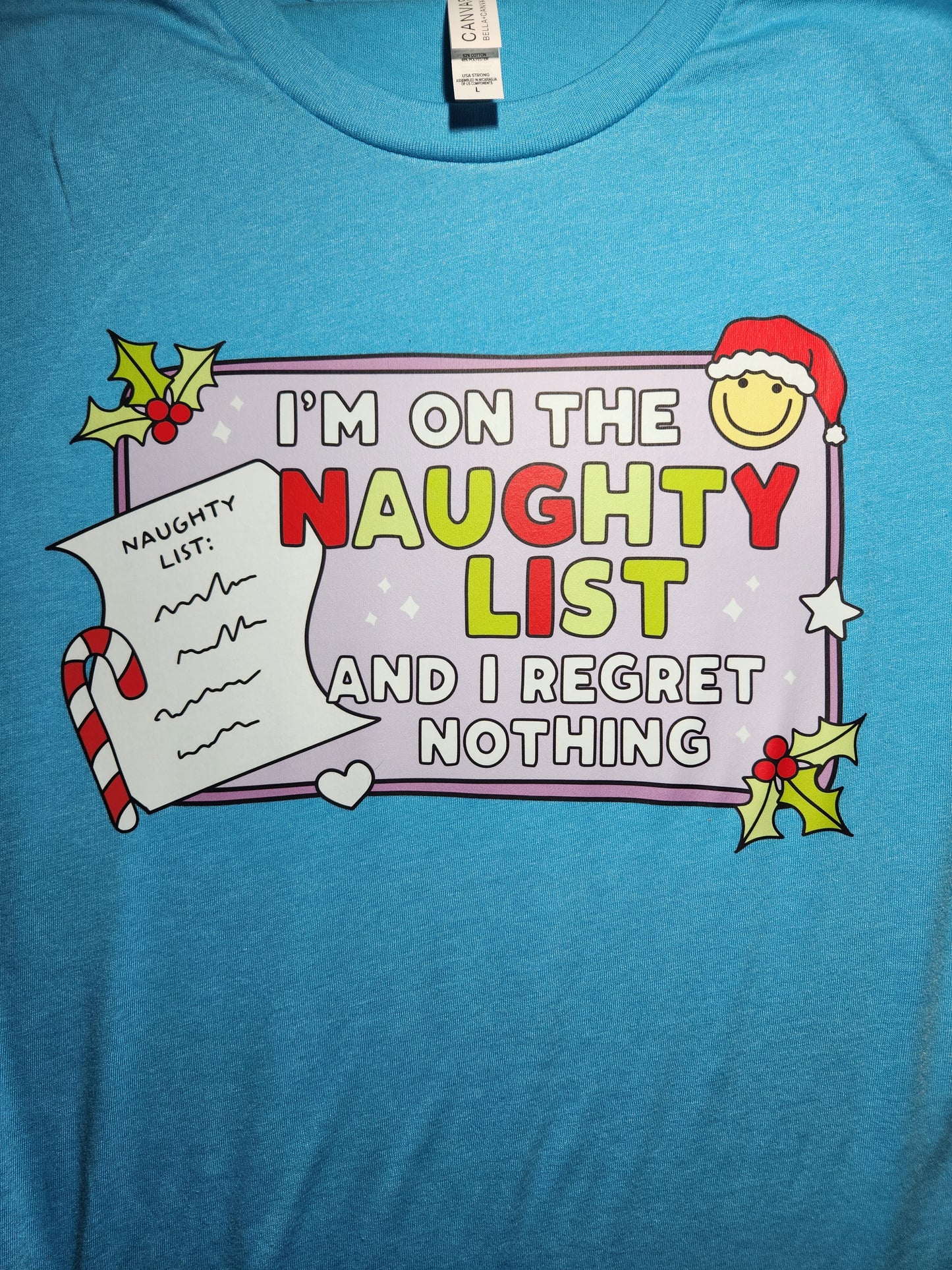 I'm On The Naughty List And I Regret Nothing T-Shirt