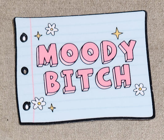 Moody Bitch Sticker