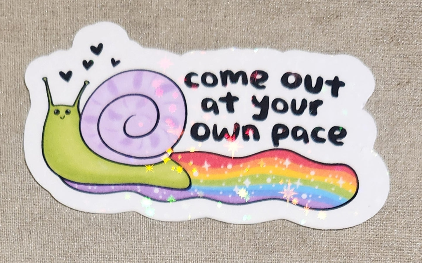 Come Out At Your Own Pace Sticker