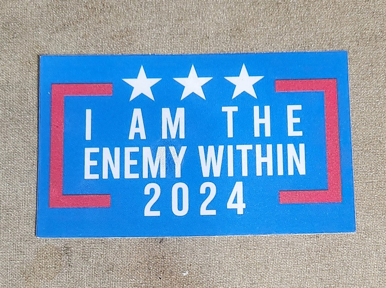 I Am The Enemy Within Sticker