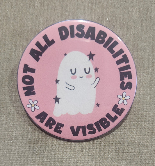 Not All Disabilities Are Visible Magnet