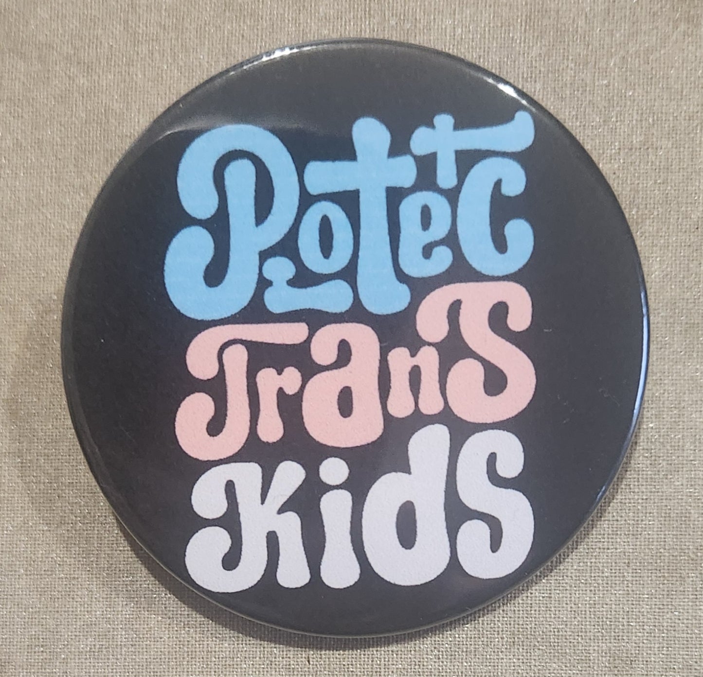 Protect Trans Kids 2.25 inch Pinback Button