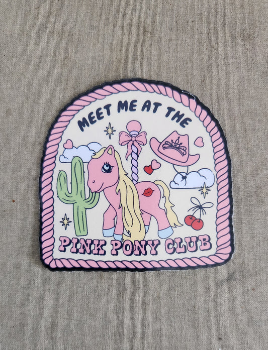 Meet Me At The Pink Pony Club Sticker