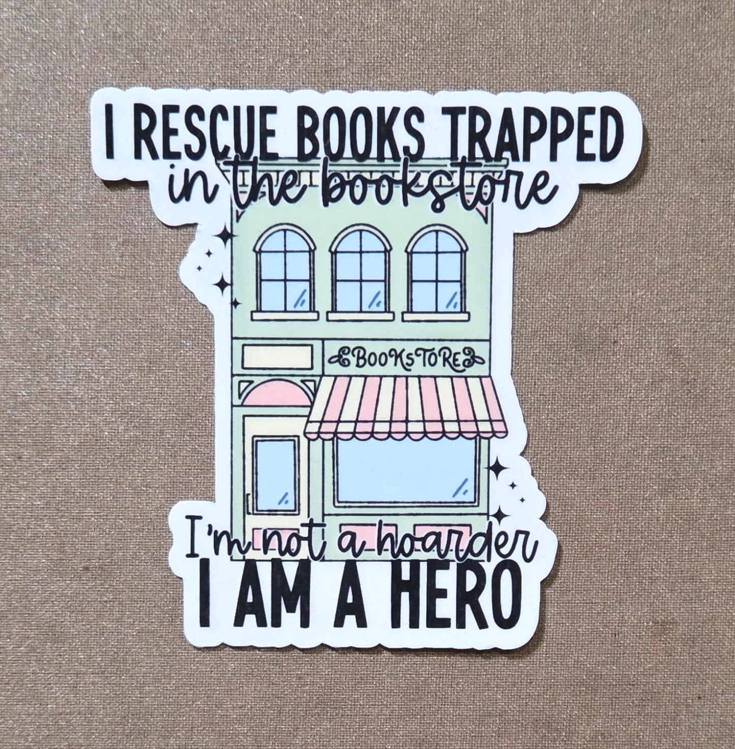 I Rescue Books Trapped in the Bookstore Sticker