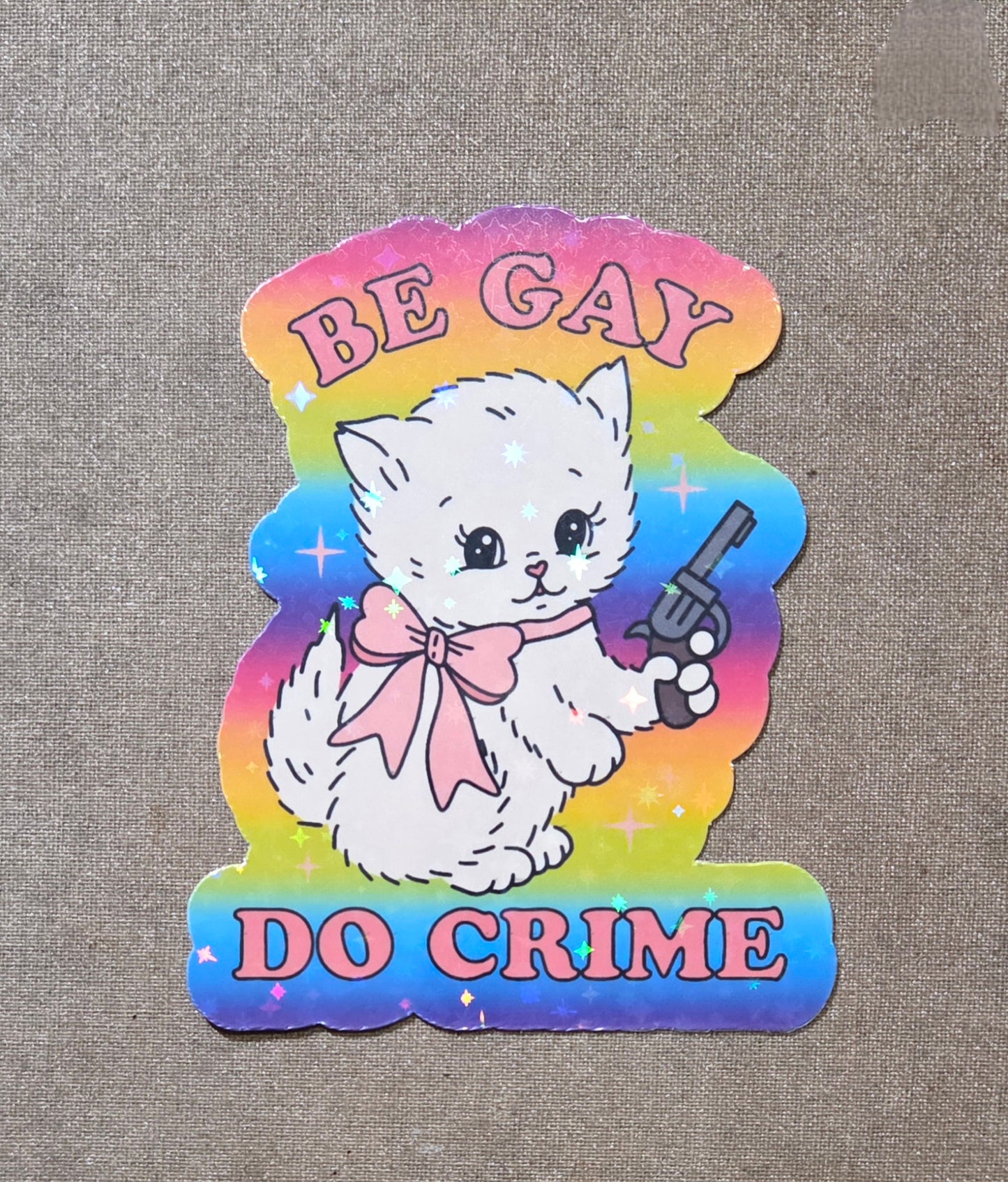 Be Gay Do Crime Sticker