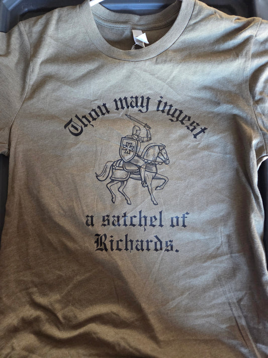 Thou May Ingest a Satchel of Richards T-shirt (Sylvie Special)