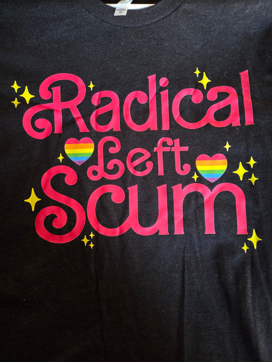 Radical Left Scum T-shirt (Sylvie Special)