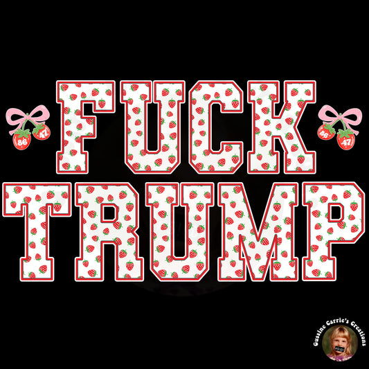 Strawberry Print Fuck Trump T-Shirt