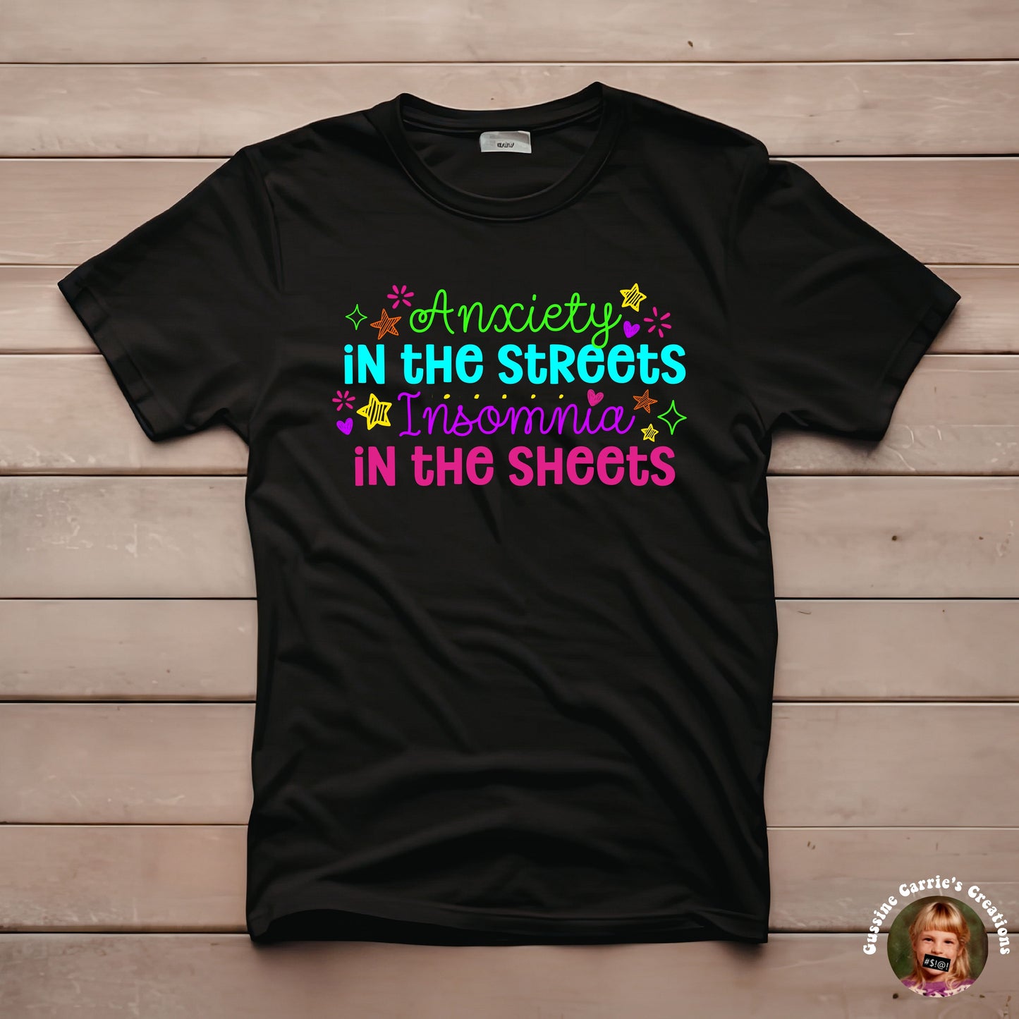 Anxiety in the Streets, Insomnia in the Sheets T-Shirt