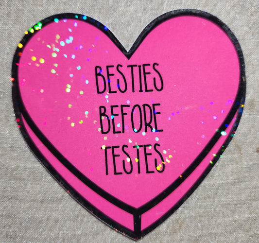 Besties Before Testes Sticker