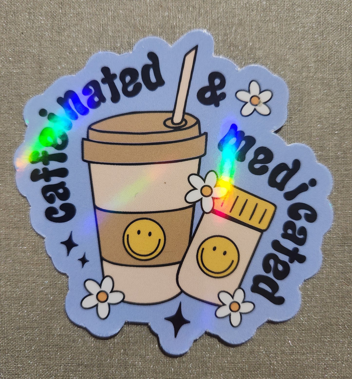 Caffeinated And Medicated Sticker